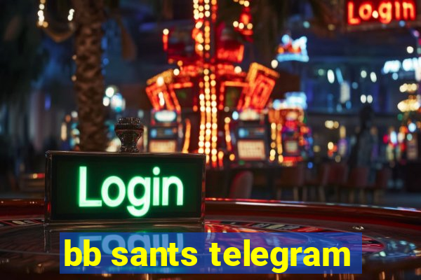 bb sants telegram